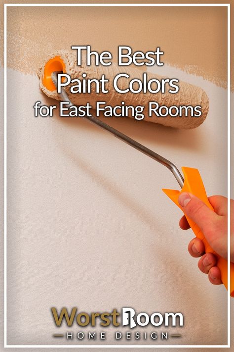 The Best Paint Colors for East Facing Rooms Best Paint For East Facing Room, Best Paint Colors For East And West Facing Rooms, Best White Paint For East Facing Room, Best Paint Colors For East Facing Rooms, Paint Colors For East Facing Rooms, East Facing Living Room Paint Colors, East Facing Paint Colors, Paint For East Facing Room, Whole Room Painted One Color