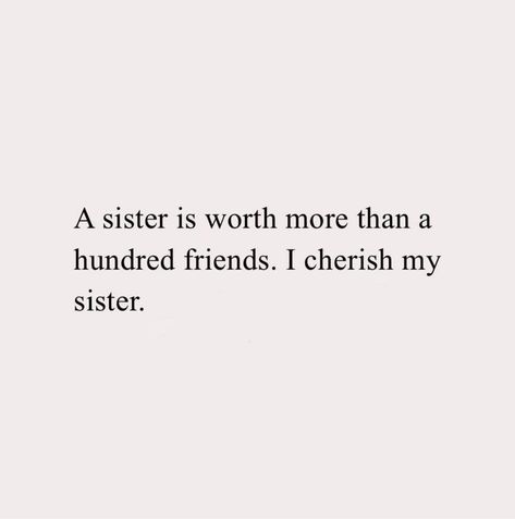 I Love My Sisters Quotes, Sister Appreciation Quotes, Love You Sister Quotes, Sister Asthetic Picture, Sister Sayings And Quotes, Lil Sister Quotes, I Love My Sister Quotes, Sibling Quotes Brother, Twin Quotes Sisters