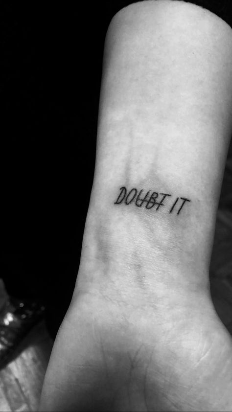 Displine Tattoo, Do Doubt Tattoo, Decipline Tattoo, Love Fear Tattoo, Take Action Tattoo, Take Chances Tattoo, Dont Stop Tattoo, Comfort Zone Tattoo, Doubt Tattoo