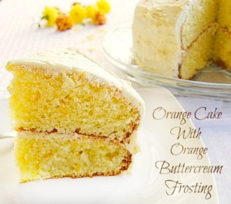 Delicious Orange Cake, Orange Buttercream Frosting, Mandarin Orange Cake, Orange Butter, Orange Buttercream, Apple Coffee Cakes, Sour Cream Cake, Fudge Frosting, Summer Cakes