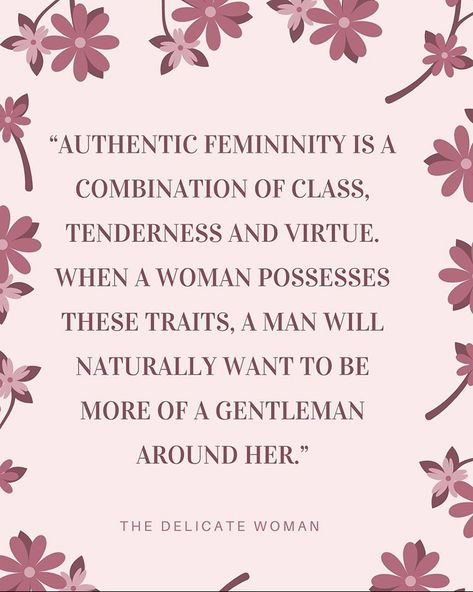 Embrace Feminity Quotes, Soft And Feminine Quotes, Traditional Woman Quotes, Femininity Quotes Being A Lady, Feminity Quotes Aesthetic, Traditional Femininity Quotes, Traditional Wife Aesthetic, Womanhood Aesthetic, True Femininity