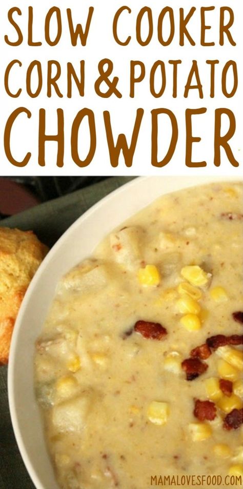 Chowder Recipes Crockpot, Corn And Potato Chowder, Crockpot Corn, Potato Chowder Recipes, Slow Cooker Corn, Slow Cooker Potato, Corn Chowder Soup, Potato Corn Chowder, Slow Cooker Potatoes