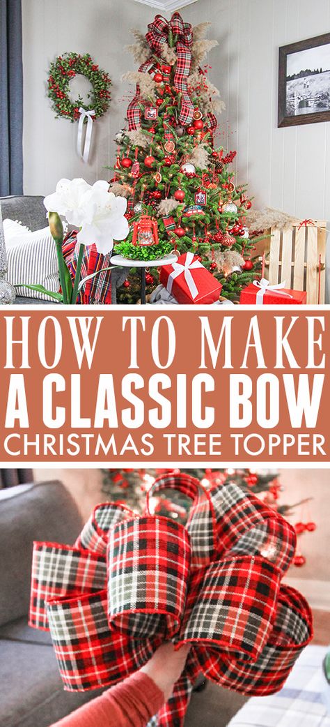 How to Make a Bow Christmas Tree Topper - The Creek Line House How To Make A Bow For Top Of Christmas Tree, Making A Big Bow For Christmas Tree, Bows For Tree Toppers, Simple Bow Tree Topper, Easy Christmas Tree Bow Topper, Ribbon On Christmas Tree Topper, Now Christmas Tree Topper, Bow On Christmas Tree Top, Christmas Tree Ribbon Topper Diy