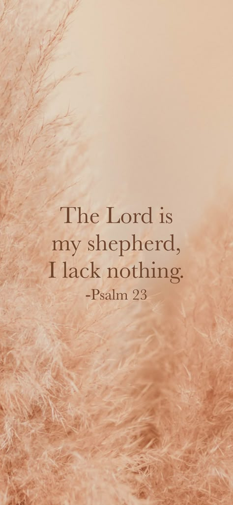 With God I Lack Nothing, I Lack Nothing Psalm 23, The Lord Is My Shepherd I Lack Nothing, The Lord Is My Shepherd I Shall Not Want, The Lord Is My Shepherd Psalm 23 Wallpaper, The Lord Is My Shepherd Wallpaper, Lord Is My Shepherd Wallpaper, The Lord Is My Shepherd Psalm 23, God Is My Shepherd