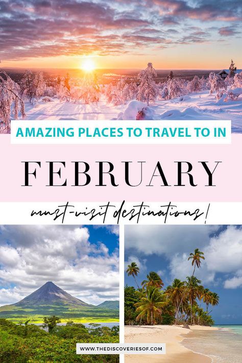 Planning to travel in February? These are the travel destinations you need to add to your February travel bucket list. #travel #vacation #beaches Best One Week Vacations, Best February Vacation Destinations, Best Places To Travel In February, February Vacation Destinations Usa, February Travel Destinations, November Vacation Destinations, Where To Travel In February, Warm Vacation Destinations, Travel In February