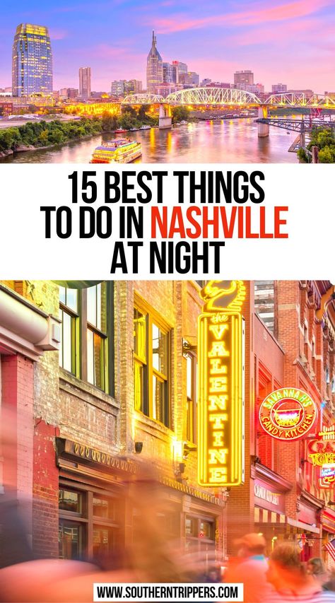 15 Best Things To Do In Nashville At Night Nashville At Night, Nashville Itinerary, Nashville Music City, Tennessee Nashville, Things To Do In Nashville, To Do In Nashville, American National Parks, Nashville Music, Tennessee Travel