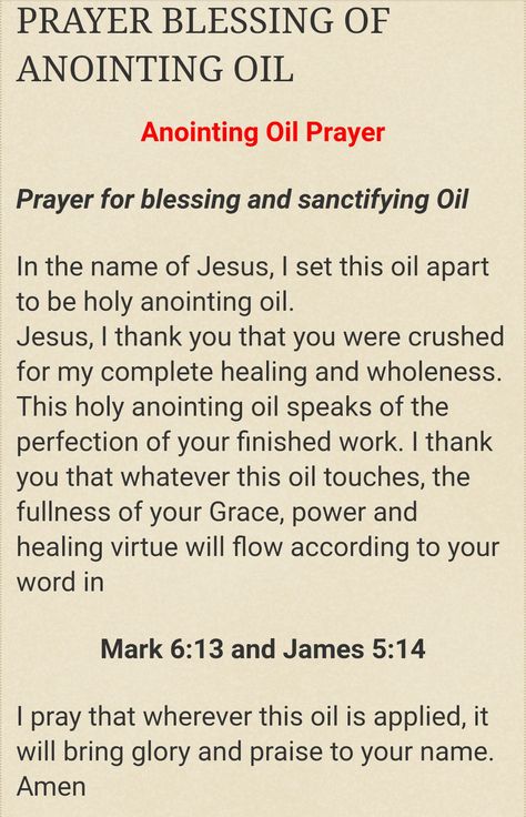 Prayer for Blessing Oil Prayers For Anointing Oil, Prayer To Pray Over Anointing Oil, Anointing Home Prayer, Prayer To Anoint Oil, Annoit Oil Prayer, Prayer For Anointing Oil Bottle, Prayer For Anointing Oil, Prayer To Bless My Home, How To Pray Over Anointing Oil