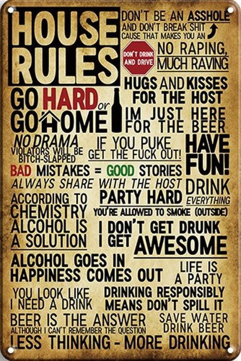 Party Rules, Man Cave Accessories, Retro Tin Signs, Man Cave Wall Art, Beer Poster, Vintage Tin Signs, House Rules, Getting Drunk, Text Art