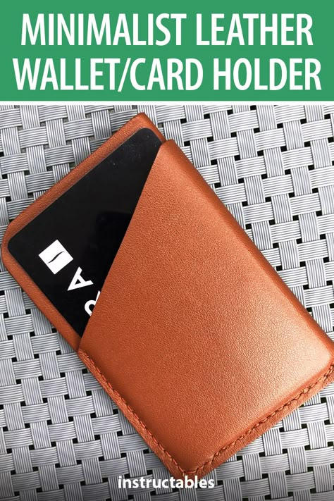 MaxsProject designed this minimalist leather wallet / card holder. #Instructables #leatherworking #fashion #accessory #sewing Diy Leather Card Holder, Card Holder Diy, Minimalist Leather Wallet, My Needs, Leather Diy Crafts, Etsy Ideas, Leather Crafts, Leather Card Holder, Minimalist Wallet