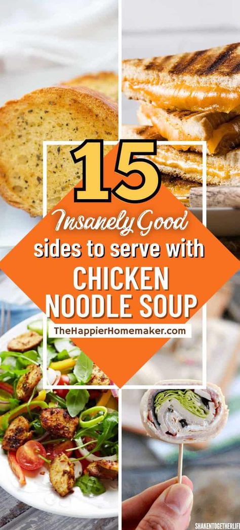 Wondering what to serve with chicken noodle soup? We are sharing 15 great side dish options you'll love! What To Eat With Chicken Noodle Soup, What To Serve With Soup Dinners, Chicken Noodle Soup Sides Dishes, What Goes With Chicken Noodle Soup, What To Serve With Chicken Noodle Soup, Sides For Chicken Noodle Soup, Sandwiches That Go With Soup, What Goes With Soup As A Side, Chicken Noodle Soup Sides