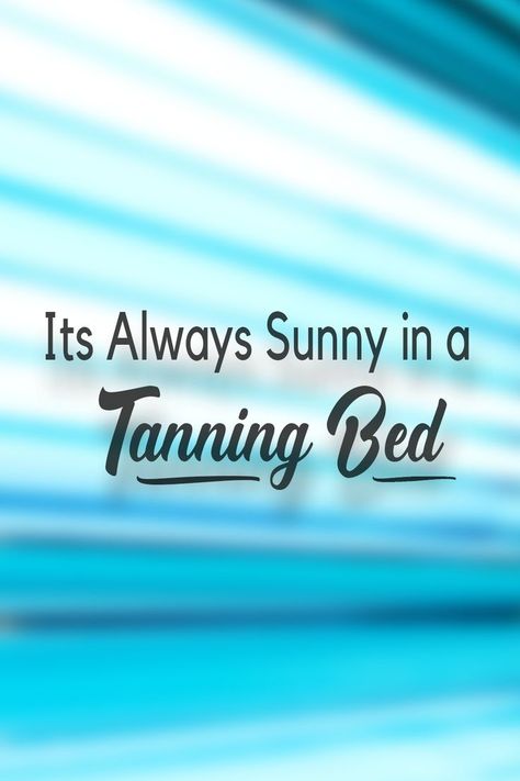 Friday Tanning Quotes, Sunbed Tanning Quotes, Tanning Friday, Tanning Signs, Tanning Salon Decor, Tan Quotes, Salon Content, Sunbed Tanning, Tan Salon