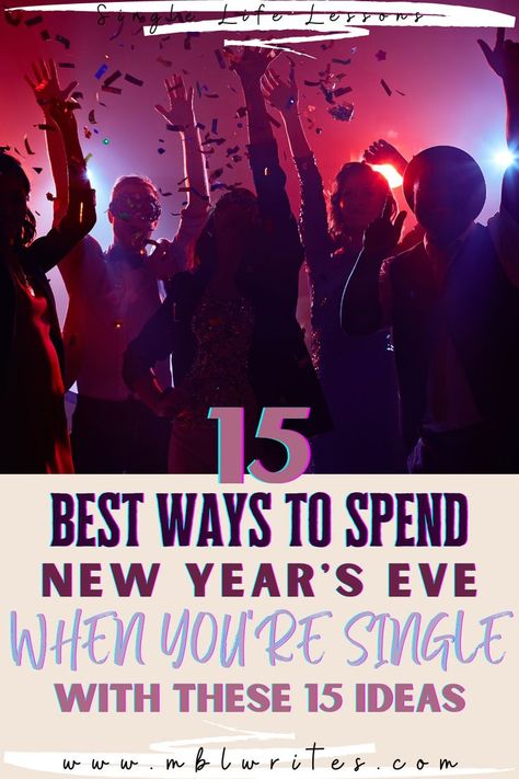 15 Best Ways to Spend New Year's Eve When You're Single - comfortable in your own company New Years Eve Quotes, Quotes Single, Own Company, Learning To Love Yourself, New Year’s Eve, Single Person, New Years Eve, New Year's, You Can Do