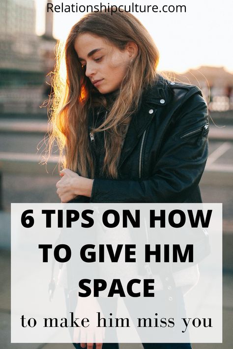 Give Him Space, Make Him Miss You, Our Relationship, How To Give, Sleepless Nights, Call Backs, Romantic Songs, Ups And Downs, Dating Tips