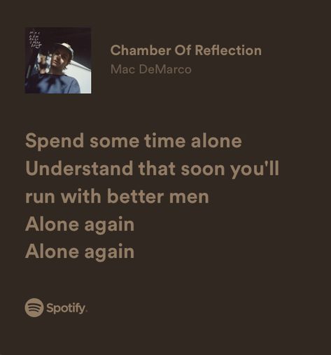 alone again Spend Some Time Alone, January Mood, Alone Lyrics, Better Men, Happy Alone, He Left Me, Time Alone, Left Alone, Skyfall