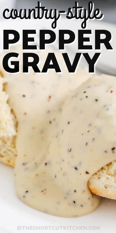 Easy Pepper Gravy Recipe, Chicken Gravy With Biscuits, Home Made Country Gravy, Homemade Breakfast Gravy Easy, Homemade Country Gravy Recipe Easy, Country Pepper Gravy Recipe, Country Gravy For Biscuits, Peppered Gravy Mix Recipe, Homemade White Pepper Gravy