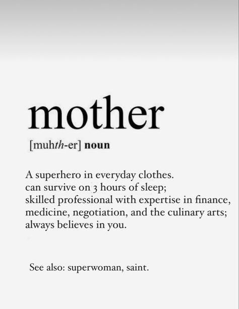 Superwoman Quotes, Momma Quotes, Gorgeous Quotes, Quotes Mom, Unique Words Definitions, Mom's Birthday, Birthday Cards For Mom, Baby Names And Meanings, Word Definitions