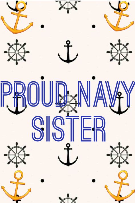 Proud Navy sister Navy Sister, Friends And Family, For Free, Navy, Photo And Video, Fictional Characters