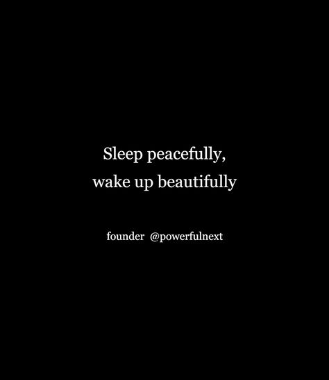 Sleep Peacefully Quotes, Peaceful Sleep Quotes, Beauty Sleep Quotes, Sleep Quotes, Positive Good Morning Quotes, Sleep Tight, Peace Quotes, Piece Of Me, Real Talk