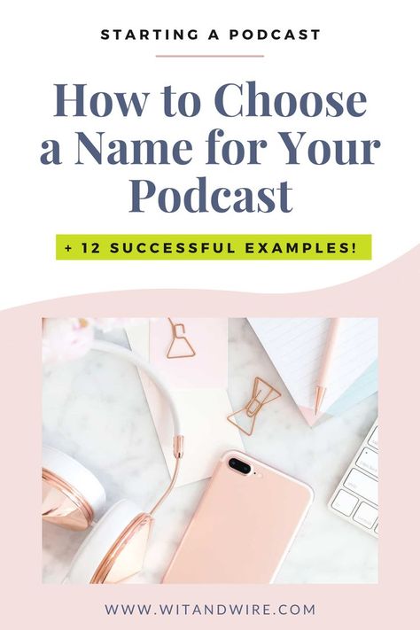 Podcast Name Ideas List, Podcast Name Ideas For Women, Podcast Name Ideas For Best Friends, Podcast Name Ideas, Podcast Names, Podcasting Tips, The Life Coach School, Successful Podcast, Start A Podcast