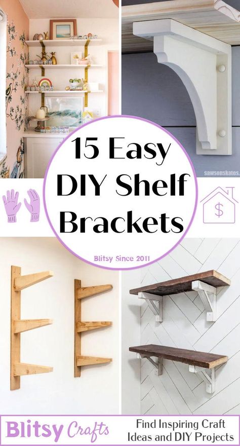 Cheap DIY Shelf Brackets (15 Ways) - Blitsy Shelf Holders Ideas, Shelf Hardware Ideas, Diy Home Decor Shelves, Shelf Mounting Ideas, Diy Decorative Shelf, Wooden Brackets For Shelves, Simple Diy Shelves, Shelf Bracket Ideas Diy, Diy Shelf Brackets Simple