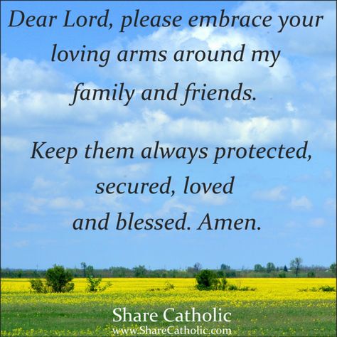 Dear Lord, please embrace your Loving arms around my family and friends. Keep them always protected, secured, loved and blessed. Reading Motivation Quotes, Prayer For My Friend, Prayer Quotes Positive, Back To School Prayer, God Thoughts, Friends Are Family Quotes, Prayer For My Family, Morning Board, Together Quotes