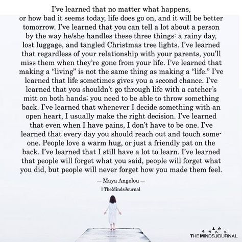 Today I Learned Quotes, Get Life Together Quotes, Quotes About What Matters In Life, Family Is Family No Matter What, One Thing I Learned In Life, Learning Life Quotes, I Lived Quotes, When Something Bad Happens Quote, Ive Learned Quotes Life Lessons