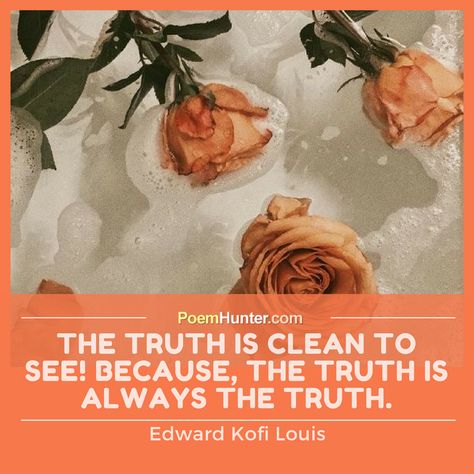 Would you like to read more by Edward Kofi Louis? Visit us now and enjoy the reading. https://www.poemhunter.com/edward-kofi-louis/ In Water, Floating, Roses, Water, White