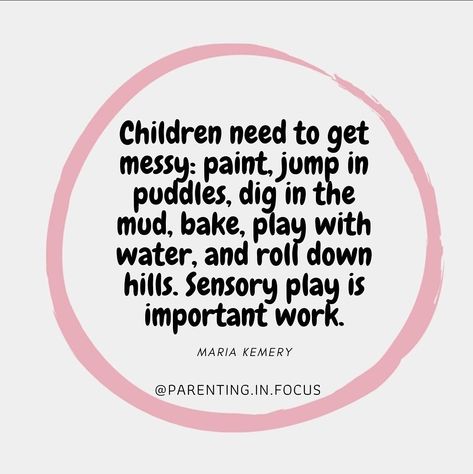 Messy Play Quotes, Sensory Play Quotes, Sensory Quotes, Quotes Children, Play Quotes, Numbers Preschool, Attachment Parenting, Learn Faster, Messy Play