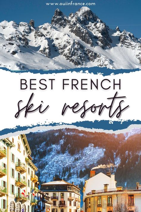 Best French ski resorts to visit this winter French Alps Winter, Skiing France, Lyon France Travel, French Alps Ski, Traveling To France, Alps Travel, French Vacation, France Winter, South America Travel Destinations