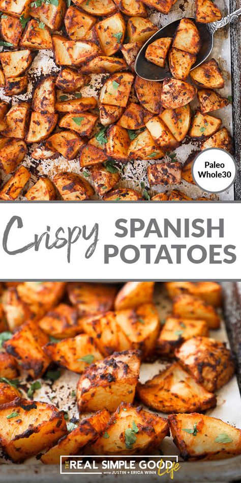 Crispy Spanish potatoes smothered and baked in a tangy sauce and simple Spanish seasonings! Load up your plate with these easy to make potatoes and dig in. A versatile Paleo + Whole30 side dish for breakfast or dinner. The best crispy oven roasted potatoes! | realsimplegood.com #paleo #whole30 #potatoes Whole 30 Potatoes Recipes, Mexican Breakfast Potatoes Recipes, Spanish Roasted Vegetables, Mexican Breakfast Potatoes, Tapas Potatoes, Seasoned Potatoes In Oven, Whole30 Potatoes, Breakfast Potatoes Oven, Spain Dishes