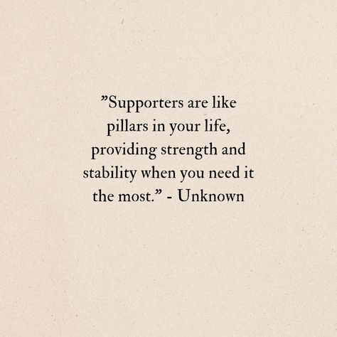 50 Supporters quotes. - MELTBLOGS Having Support Quotes, Unconditional Support Quotes, Support Network Quotes, Quotes About Support System, Quotes Support System, Supportive People Quotes, Supporters Quotes, Quotes About Support, Support System Quotes