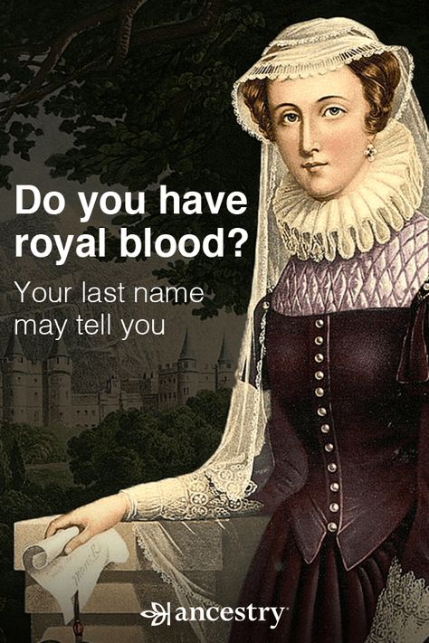 Do You Have Royal Blood? Your Last Name May Tell You. Family Tree Project, Family Tree Genealogy, Ancestry Genealogy, Family Research, Royal Blood, T Shirt Art, Family Genealogy, Rupaul, Things To Know