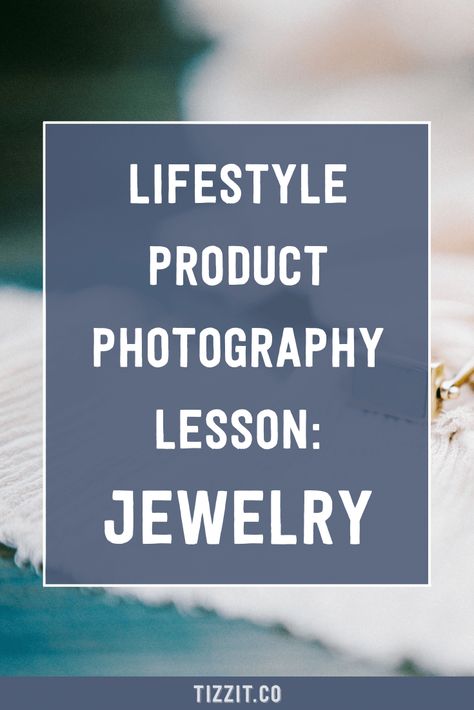 How To Photograph Jewelry To Sell, Props For Jewelry Photography, Handmade Jewelry Photography, Product Photography Tips, Lifestyle Product Photography, Photographing Jewelry, Marketing Photography, Rule Of Three, Creative Jewelry Photography