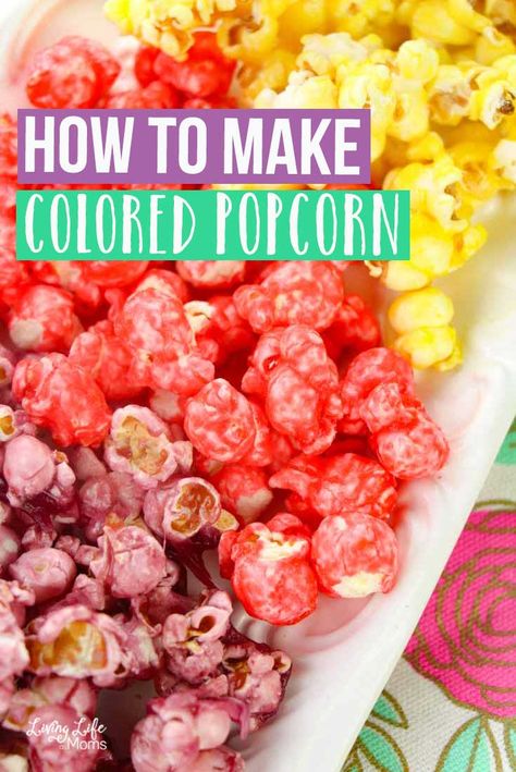 Jolly Rancher Popcorn, Candied Popcorn Easy, How To Color Popcorn, Candied Popcorn Recipe Corn Syrup, Color Popcorn Diy How To Make, How To Dye Popcorn, Fun Popcorn Ideas, How To Make Colored Popcorn, Colored Popcorn Recipe Easy