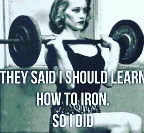 They said I should learn how to iron..... Crossfit Humor, Motivație Fitness, Crossfit Wods, Fitness Memes, Funny Motivational Quotes, Gym Quote, Workout Memes, Gym Memes, Trening Abs