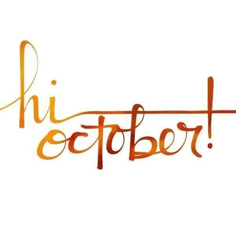 Hi October, October Days, Month October, Hello October, Calendar Girls, Autumn Days, Beautiful Autumn, Best Seasons, Oct 1