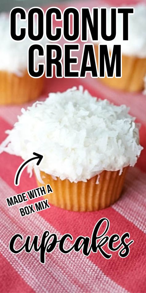 Coconut Cupcakes Easter, Easy Coconut Cupcake Recipes, Semi Homemade Cupcake Recipes, Coconut Cream Cupcakes Easy, Coconut Cream Cake From Cake Mix Boxes, French Silk Cupcakes, Coconut Cupcakes Easy, Coconut Cupcakes Decoration, Coconut Cake Cupcakes