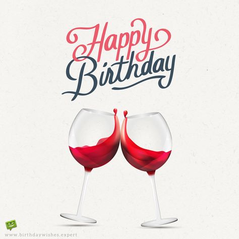 Happy Birthday. Happy Birthday Wine, Mother Day Wishes, Birthday Wishes Funny, Birthday Wishes And Images, Happy Birthday Meme, Best Birthday Wishes, Happy Birthday Funny, Happy Birthday Pictures, Birthday Blessings