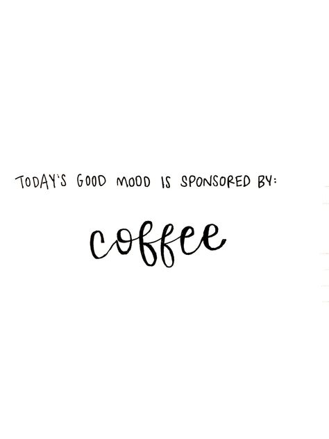 #coffeequote #coffee #quote #funny #funnysaying #caffiene Coffee With Sister Quotes, Coffee Is Life Quotes, Coffee Cup Quotes Inspiration, Coffee Noun Quotes, Barista Quotes Coffee, Coffee And Cake Quotes, Coffeeshop Quotes, Coffee Day Quotes, Strong Coffee Quotes