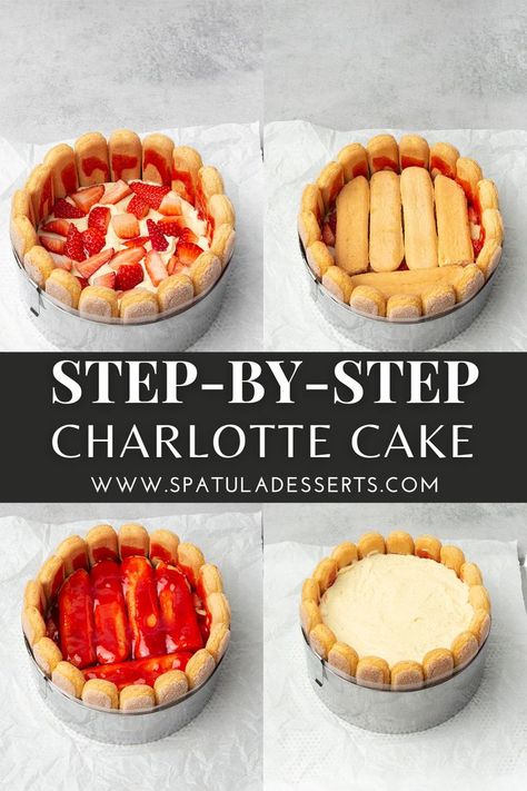 Step-by-step Charlotte cake recipe French Cake Recipe, Charlotte Russe Dessert, Charlotte Cake Recipe, Strawberry Charlotte Cake, Charlotte Russe Cake, Spatula Desserts, Charlotte Dessert, Strawberry Charlotte, Shortcake Recipes