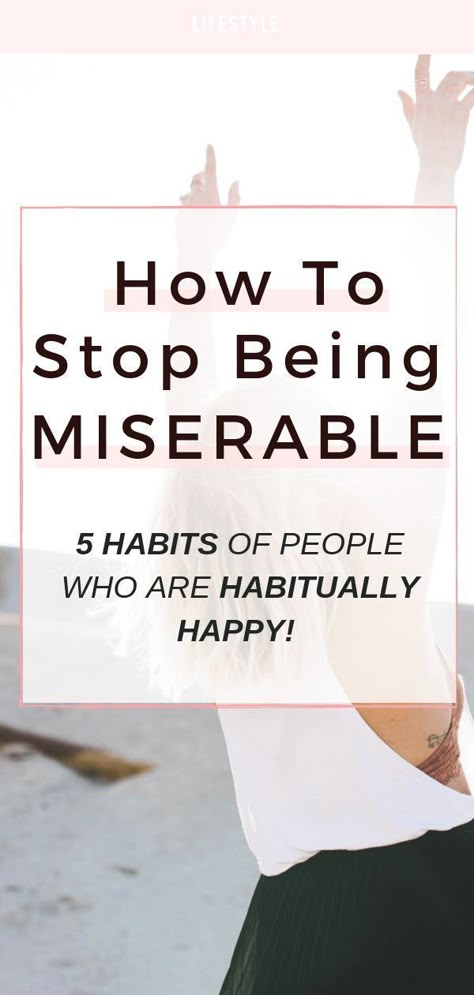 Happy Habits, Lev Livet, Tips To Be Happy, Stop Feeling, Finding Happiness, Lose 40 Pounds, Happy Thoughts, Happy People, Change My Life