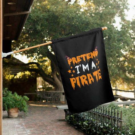 Pretend Im A Pirate House Flag Gender: unisex. Age Group: adult. Wooden Spoon Survivor, Halloween Yard Signs, Boy Gender Reveal, Math Humor, House Flag, Outdoor Signs, Metal Art Prints, 100 Days Of School, House Flags