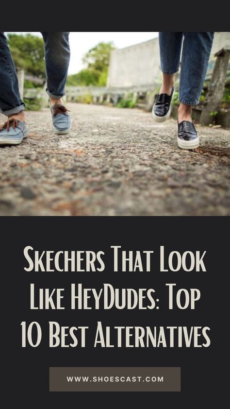 Skechers and HeyDude are two famous footwear brands that have been frequently compared to each other throughout the years. If you happen to be a fan of the former, but like the style of the latter, then you’re probably wondering if there are any Skechers that look like HeyDudes on the market. #shoecast #Shoes #ShoeLove #ShoeStyle #ShoeAddict #FashionShoes #Footwear #ShoeObsession #Sneakers #HighHeels #Boots #FlatShoes #SandalSeason #ShoeInspiration #ShoeGoals #ShoeOfTheDay Highheels Boots, Footwear Brands, Shoe Inspiration, Famous Footwear, Shoe Obsession, Shoe Style, Shoe Brands, Top 10, Fashion Shoes