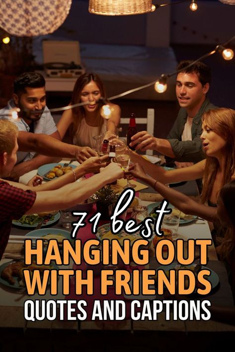 Heartwarming and inspiring hanging out with friends quotes and BFF quotes for Instagram captions that will strengthen your friendship bond. Hanging Out With Friends Quotes, Bonds Quotes Friendship, Friend Wuotes, Outing With Friends Quotes, Crazy Friend Quotes, False Friendship, Quotes For Instagram Captions, Best Friend Captions, Hanging Out With Friends