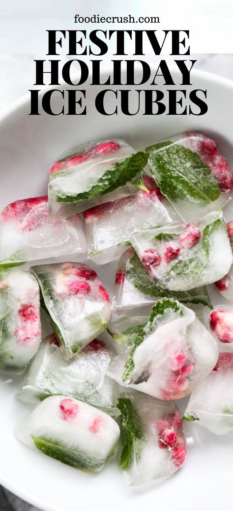 FESTIVE HOLIDAY ICE CUBES | foodiecrush.com #icecubes #cocktails #drinks #christmas #holidays Decorative Ice Cubes Christmas, Mid Winter Christmas Party Food, New Year’s Eve Ice Cubes, Christmas Dinner Presentation, Christmas Ice Cubes For Champagne, Ice Cubes For Champagne, Christmas Ice Cube Ideas, Festive Ice Cubes For Champagne, Ice Cubes For Cocktails