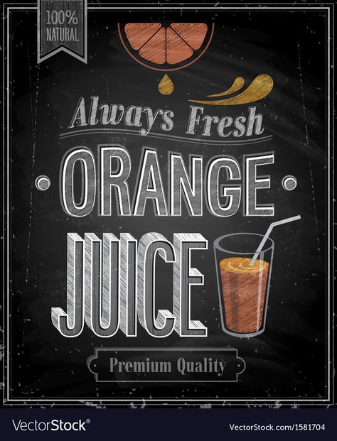 Orange juice chalk Royalty Free Vector Image - VectorStock Kitchen Chalkboard Sign, Chalkboard Text, Bar Chalkboard, Cafe Chalkboard, Kitchen Boards, Chalkboard Writing, Chalkboard Vector, Chalk Ideas, Kitchen Chalkboard