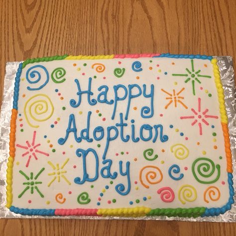 Adoption Cake Ideas Families, Adoption Cake Ideas, Adoption Party Theme, Adoption Cake, Adoption Photography, Instant Family, Adoption Photos, Sheet Cake Designs, Adoption Party