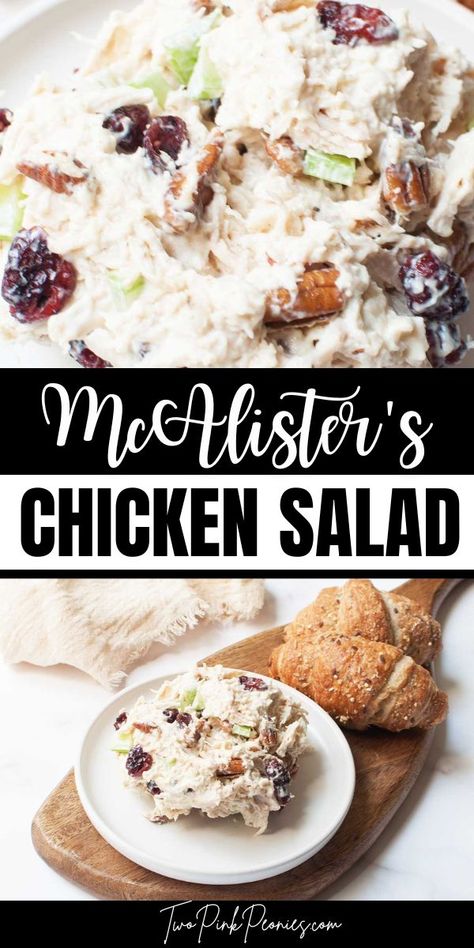 Text that says McAlister’s Chicken Salad above and below are images of chicken salad with pecans and craisins in it. Below the chicken salad is next to croissants. Costco Chicken Salad Recipe Copycat, Chicken Salad Copycat Recipes, Mcalisters Chicken Salad Sandwich Recipe, Mcalisters Chicken Salad Recipe, Mcallister Chicken Salad Recipe, Mcalister’s Chicken Salad Recipe, Mcallister's Chicken Salad, Arby’s Chicken Salad Recipe, Chicken Salad Chick Copycat Recipes Olivia Old South