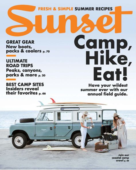 The Best Sunset Magazine Covers, 2010–2019 Camping Magazine, Trip Destinations, Sunset Magazine, Fresh Recipes, New Boots, Best Sunset, Homes And Gardens, Field Guide, Magazine Subscription