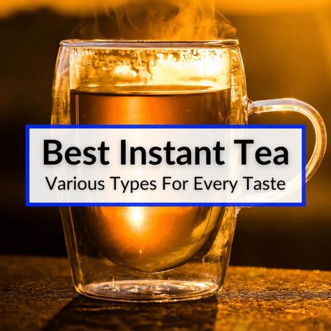 The best instant tea is one that does not contain a bunch of unhealthy additives. All the teas below fit that bill. We included a variety of different teas, so that... Different Teas, Best Loose Leaf Tea, Lipton Ice Tea, Instant Tea, Brew Tea, Black Tea Leaves, Peach Ice Tea, Vanilla Spice, Glass Teapot